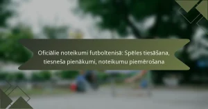 Oficiālie noteikumi futboltenisā: Spēles tiesāšana, tiesneša pienākumi, noteikumu piemērošana